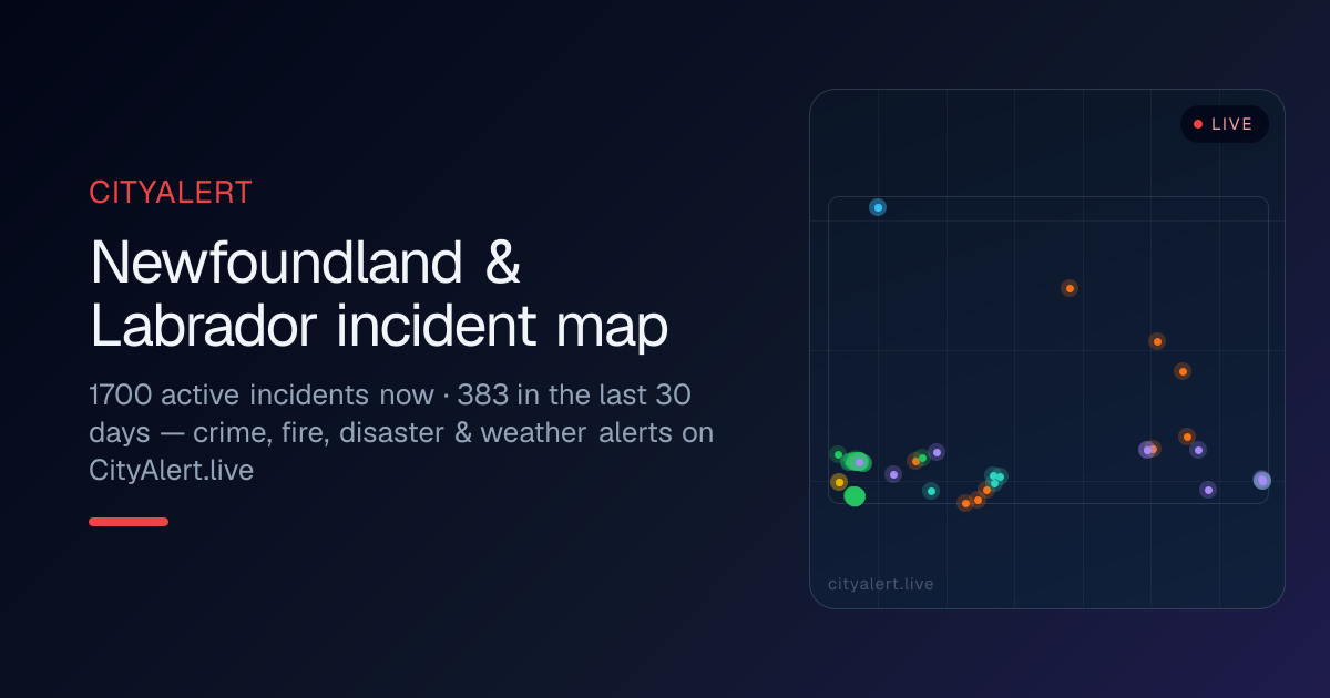 Newfoundland & Labrador Incident Map — Live Safety Alerts & Disasters ...
